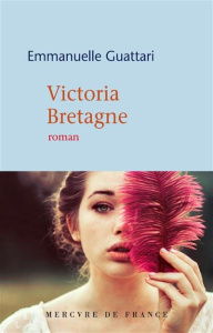 Victoria Bretagne - Guattari Emmanuelle