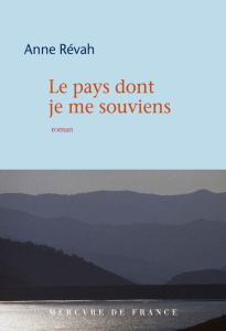 Le pays dont je me souviens - Révah Anne