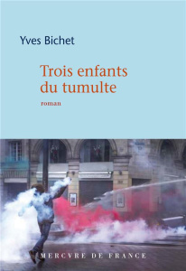Trois enfants du tumulte - Bichet Yves