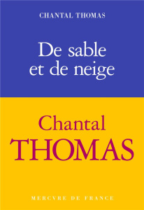 De sable et de neige - Thomas Chantal