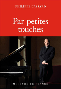 Par petites touches - Cassard Philippe