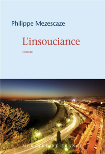 L’insouciance - Mezescaze Philippe