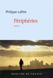 Périphéries - Lafitte Philippe