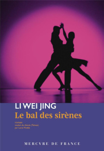 Le bal des sirènes - Li Wei Jing ; Modde Lucie