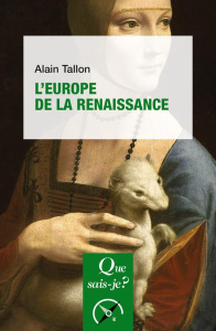 L'Europe de la Renaissance - 3e édition - Tallon Alain