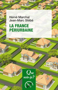 La France périurbaine - Stébé Jean-Marc ; Marchal Hervé