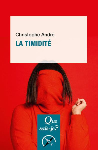 La timidité. 4e édition - André Christophe
