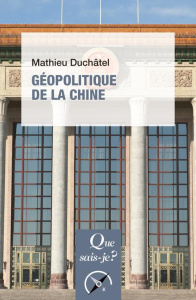Géopolitique de la Chine - 3e édition - Duchâtel Mathieu