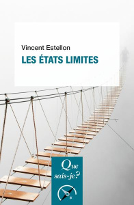 Les états limites. 6e édition - Estellon Vincent