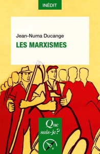 Les marxismes - Ducange Jean-Numa