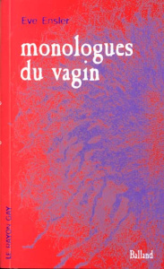 Monologues du vagin - Ensler Eve