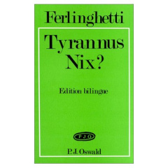 TYRANNUS NIX? - FERLINGHETTI, LAWREN