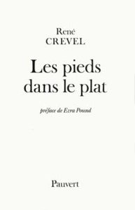 LES PIEDS DANS LE PLAT - CREVEL RENE