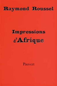 Impressions d'Afrique - Roussel Raymond