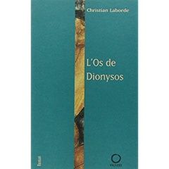 L'os de Dionysos - Laborde Christian