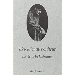 L'ESCALIER DU BONHEUR - THERAME VICTORIA
