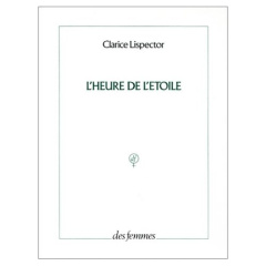 L'heure de l'étoile - Lispector Clarice ; Wünscher Marguerite ; Durastan