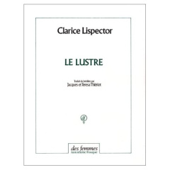 Le Lustre - Lispector Clarice