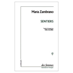 Sentiers - Zambrano Maria ; Lhermillier Nelly
