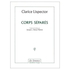 CORPS SEPARES - Lispector Elisa