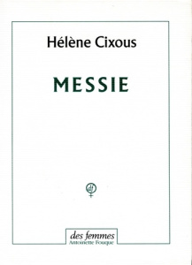 Messie - Cixous Hélène