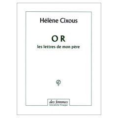 Or - Cixous Hélène