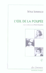 L'oeil de la poupée - Ionesco Irina ; Desjardins Marie