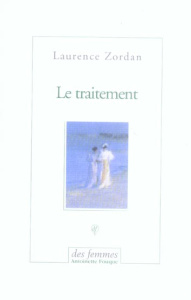 Le traitement - Zordan Laurence