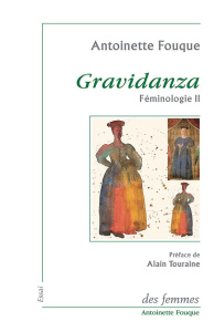 Féminologie. Tome 2, Gravidanza - Fouque Antoinette ; Touraine Alain