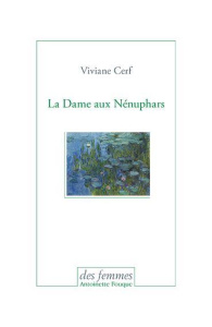 La dame aux nénuphars - Cerf Viviane