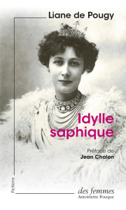 Idylle saphique - Pougy Liane de ; Chalon Jean