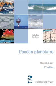 L'océan planétaire. 2e édition - Fieux Michèle ; Minster Jean-François