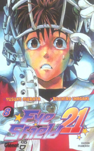 Eye Shield 21 Tome 8 : Pourquoi les guerriers dominent - Inagaki Riichiro ; Murata Yusuke ; Deleule David
