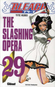 Bleach Tome 29 : The Slashing Opera - Kubo Tite ; Thévenon Anne-Sophie