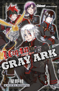 D. Gray-Man : Gray Ark - Hoshino Katsura ; Bigini Sébastien