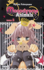 Monochrome Animals Tome 2 - Fukuyama Ryoko ; Thévenon Anne-Sophie
