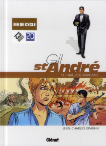 Gil St-André Tome 11 : Ballade africaine - Kraehn Jean-Charles ; Jambers Patricia