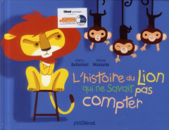 L'histoire du lion : L'histoire du lion qui ne savait pas compter - Baltscheit Martin