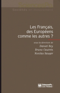 Les Français, des Européens comme les autres ? - Boy Daniel ; Cautrès Bruno ; Sauger Nicolas
