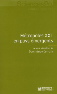 Métropoles XXL en pays émergents - Lorrain Dominique