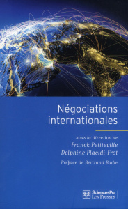 Négociations internationales - Petiteville Franck ; Placidi-Frot Delphine ; Badie