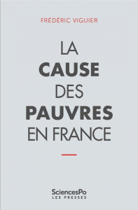 La cause des pauvres en France - Viguier Frédéric