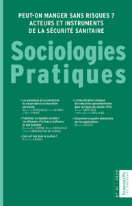 Sociologies Pratiques N° 41 : Peut-on manger sans risques ? Acteurs et instruments de la sécurité sa - Bonnaud Laure ; Granier François