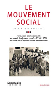 Le mouvement social N° 281, octobre-décembre 2022 : Formation professionelle et travail des jeunes ( - Lembré Stéphane ; Thivend Marianne