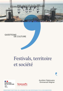 Festivals, territoire et société - Djakouane Aurélien ; Négrier Emmanuel