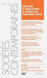 Sociétés contemporaines N° 129, 2023 : Qualifier et disqualifier le travail des personnes âgées - Bretin Hélène ; Gallot Fanny ; Gilbert Pierre