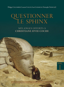 Questionner le sphinx. Mélanges offerts à Christiane Zivie-Coche, coffret en 2 volumes - Collombert Philippe ; Coulon Laurent ; Guermeur Iv