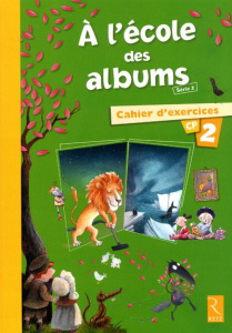 A l'école des albums CP Série 2. Cahier d'exercices 2 - Perrin Agnès ; Girard Sylvie ; Gros Karine ; Warne