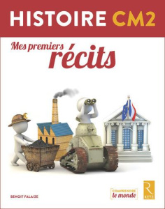 Histoire CM2. Mes premiers récits - Falaize Benoît