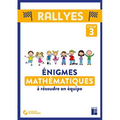 Enigmes mathématiques à résoudre en équipe Cycle 3. Avec 1 CD-ROM - Giauffret Laurent